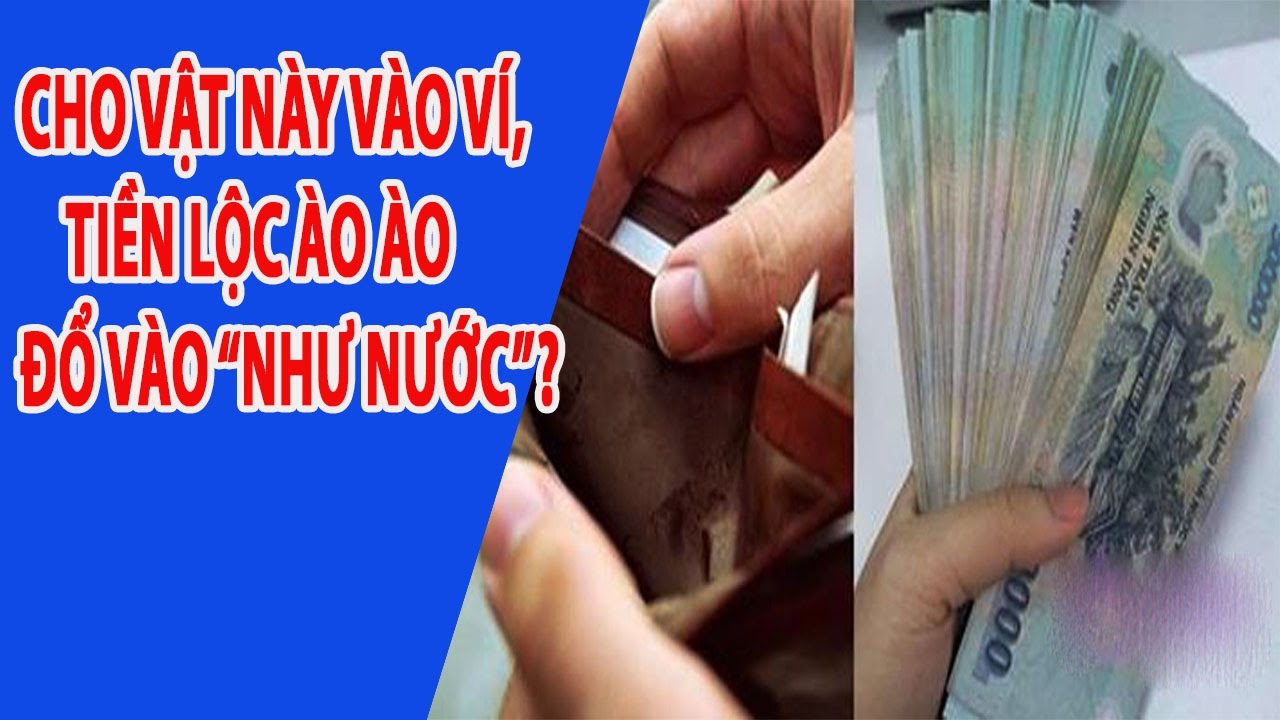 Để gì trong ví theo mệnh hợp phong thủy mang lại may mắn và tài lộc?